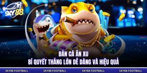 Bắn Cá Ăn Xu